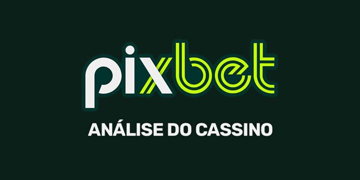 Pixbet Casino no Brasil (2026)