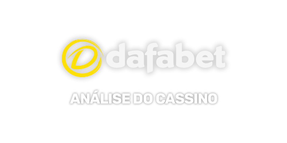 Dafabet Brasil Cassino revisão