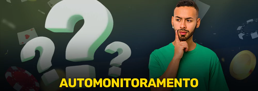 Lista de perguntas para o jogador de cassino no Brasil para automonitoramento